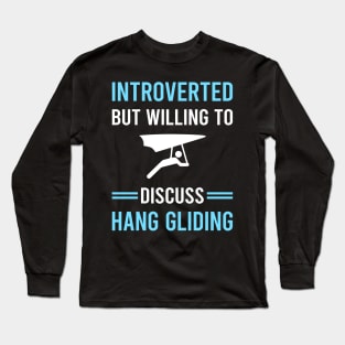 Introverted Hang Gliding Glider Long Sleeve T-Shirt